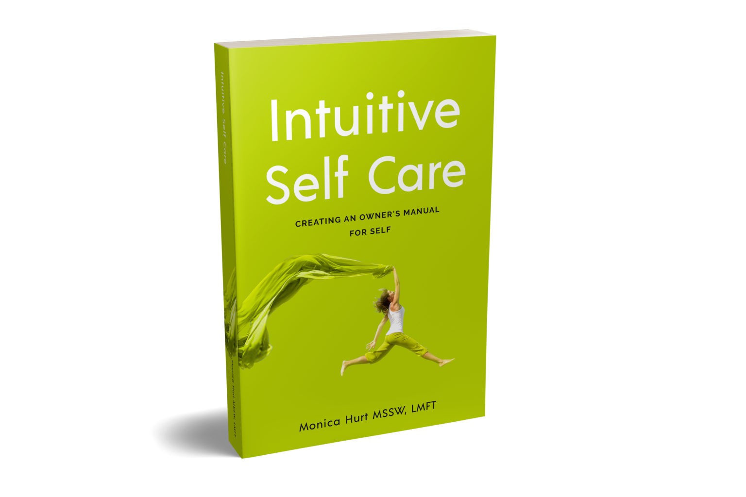 Intuitive Self Care by Dr. Monica Hurt